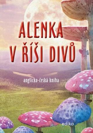 Alenka v říši divů  - Dana Olšovská - e-kniha