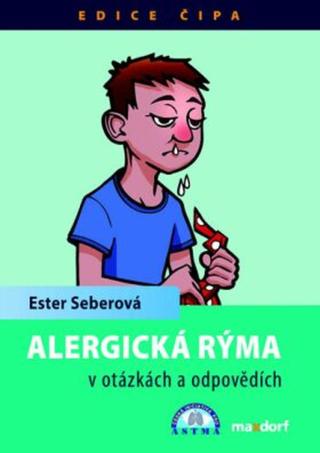 Alergická rýma v otázkách a odpovědích - Ester Seberová