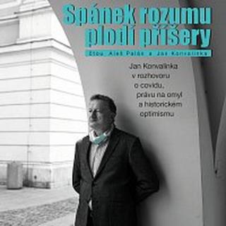 Aleš Palán, Jan Konvalinka – Spánek rozumu plodí příšery