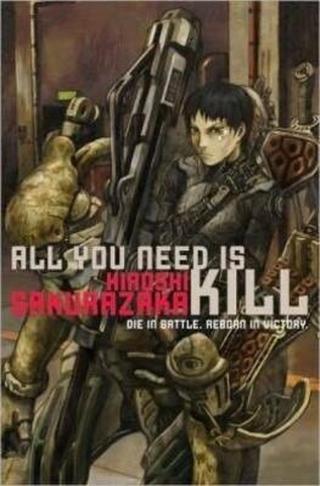 All You Need Is Kill - Hiroshi Sakurazaka