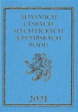 Almanach českých šlechtických a rytířských rodů 2021 - Karel Vavřínek, Miloslav Sýkora