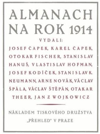Almanach na rok 1914 - Karel Čapek, Josef Čapek, Fischer Karel, Hanuš Otokar, Hofman Stanislav, Vlastislav Kodíček, Neumann