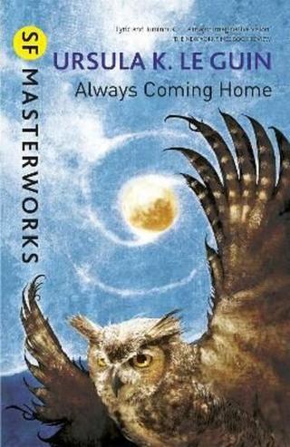 Always Coming Home - Ursula K. Le Guinová