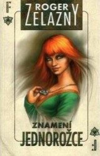 Amber 3 - Znamení jednorožce - Roger Zelazny