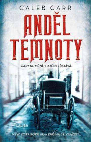 Anděl temnoty  - Caleb Carr