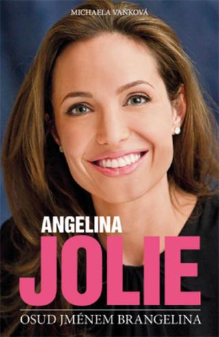 Angelina Jolie - Vaňková Michaela - e-kniha