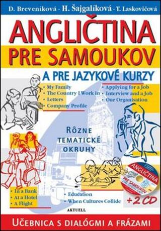 Angličtina pre samoukov a pre jazykové kurzy + 2 CD - Daniela Breveníková, Helena Šajgalíková, T. Laskovičová