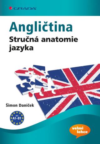 Angličtina Stručná anatomie jazyka, Daníček Šimon