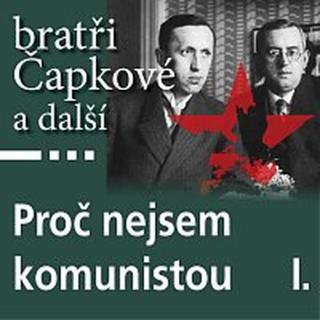 Antonín Kaška – Proč nejsem komunistou I.