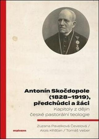 Antonín Skočdopole , předchůdci a žáci - Alois Křišťan, Tomáš Veber, Zuzana Pavelková Čevelová