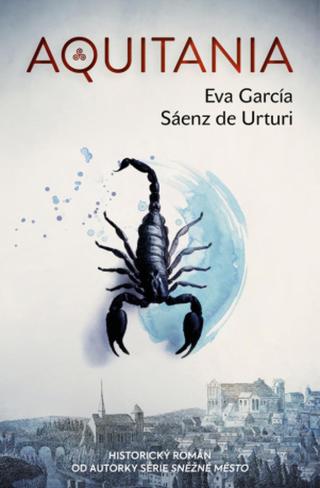 Aquitania - Eva García Sáenz de Urturi - e-kniha