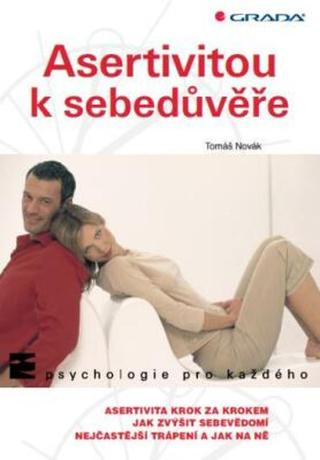 Asertivitou k sebedůvěře - Tomáš Novák - e-kniha