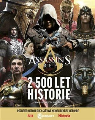 Assassin's Creed - 2 500 let historie  - Victor Battaggion