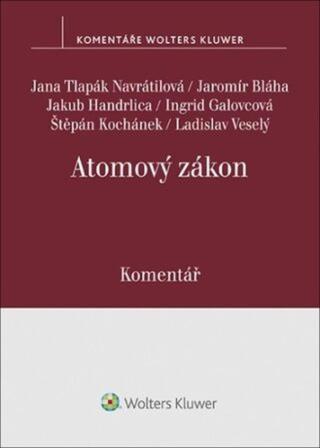 Atomový zákon Komentář - Jakub Handrlica, Ingrid Galovcová, Jana Tlapák Navrátilová, Jaromír Bláha, Štěpán Kochánek, Ladislav Veselý