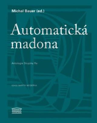 Automatická madona - Michal Bauer