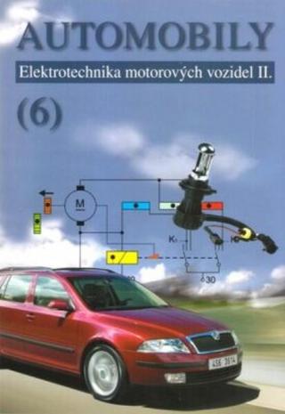 Automobily 6 - Elektrotechnika motorových vozidel II - Bronislav Ždánský, Zdeněk Jan