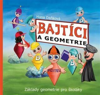 Bajtíci a geometrie - Hana Daňková