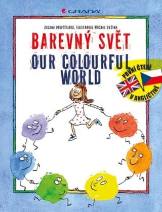 Barevný svět/Our Colourful World - Zuzana Pospíšilová, Michal Sušina - e-kniha