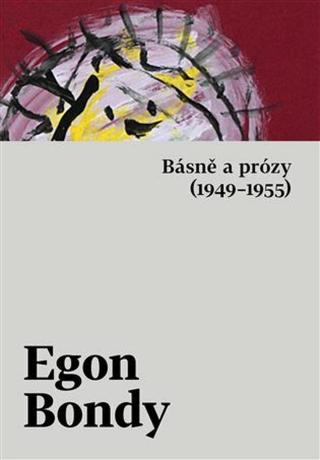 Básně a prózy  - Egon Bondy