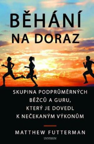 Běhání na doraz - Matthew Futterman