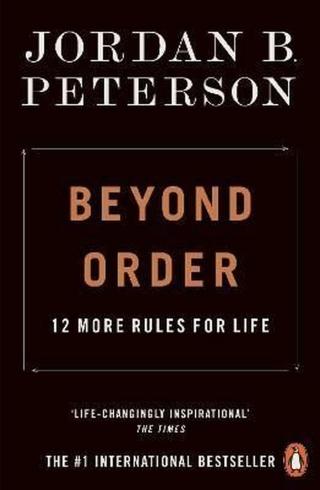 Beyond Order : 12 More Rules for Life  - Jordan B. Peterson