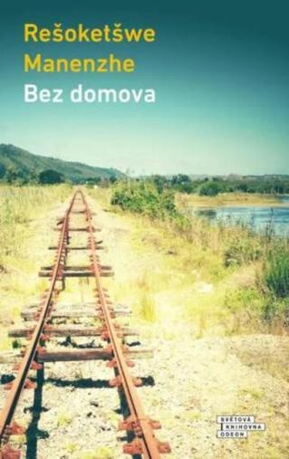 Bez domova  - Rešoketšwe Manenzhe