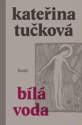 Bílá Voda - Kateřina Tučková