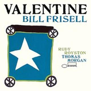 Bill Frisell – Valentine