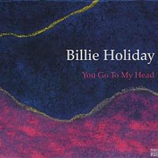 Billie Holiday – You Go to My Head LP