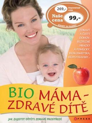 Bio máma zdravé dítě - Lynda Fassa