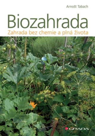 Biozahrada - Arnošt Tabach - e-kniha