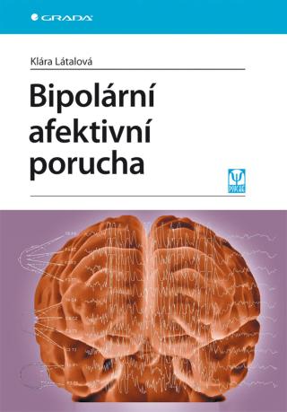 Bipolární afektivní porucha, Látalová Klára