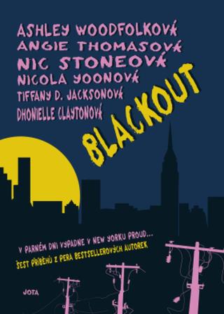 Blackout - Nicola Yoon, Dhonielle Claytonová, Angie Thomasová, Ashley Woodfolková, Nic Stoneová - e-kniha