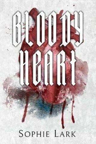 Bloody Heart: Illustrated Edition - Sophie Lark