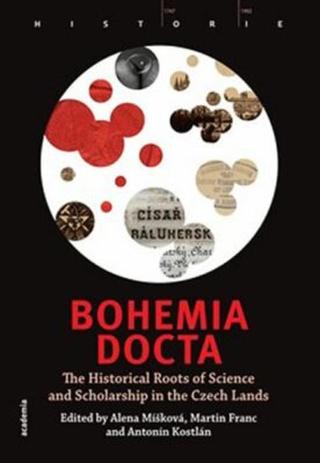 Bohemia docta - Martin Franc, Antonín Kostlán, Alena Míšková