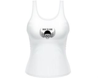 Born to ride Dámské tílko Tank Top