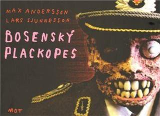 Bosenský plackopes - Max Andersson, Lars Sjunnesson