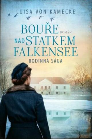 Bouře nad statkem Falkensee - Luisa von Kamecke