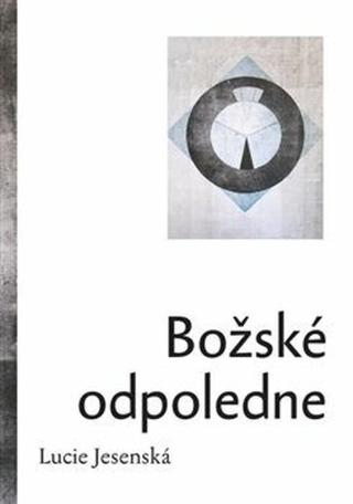 Božské odpoledne - Lucie Jesenská