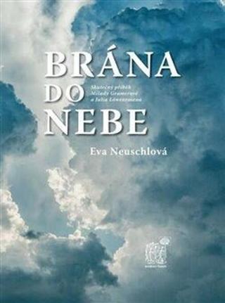 Brána do nebe - Eva Neuschlová