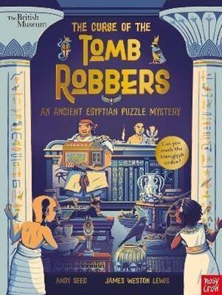 British Museum: The Curse of the Tomb Robbers  - Andy Seed