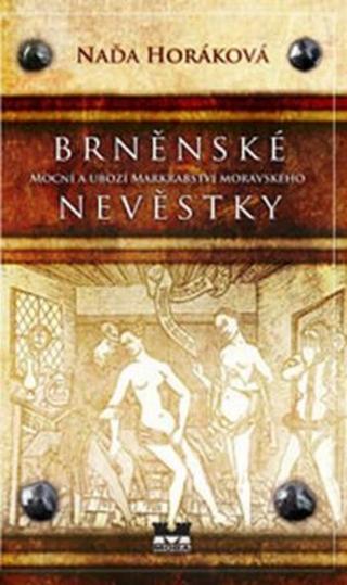 Brněnské nevěstky - Naďa Horáková