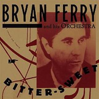 Bryan Ferry – Bitter-Sweet CD