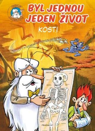 Byl jednou jeden život – kosti - Jean-Charles Gaudin