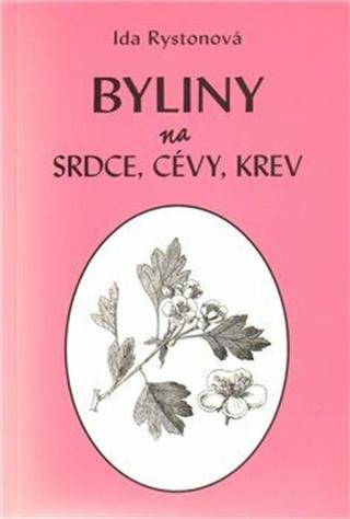 Byliny na srdce, cévy, krev - Ida Rystonová