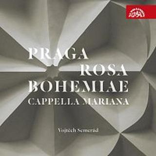 Cappella Mariana, Vojtěch Semerád – Praga Rosa Bohemiae - hudba renesanční Prahy CD