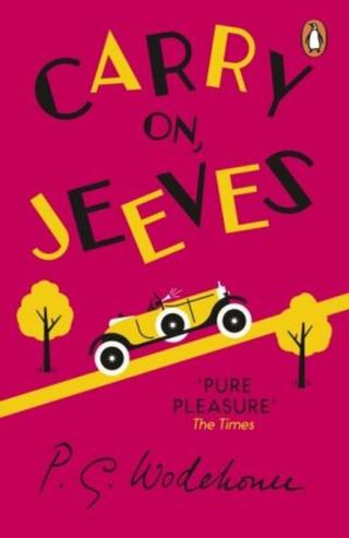 Carry On, Jeeves:  - Pelham Grenville Wodehouse