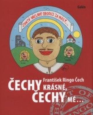 Čechy krásné, Čechy mé - František Ringo Čech - e-kniha