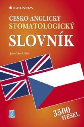 Česko-anglický stomatologický slovník - Josef Sedláček - e-kniha