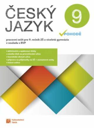 Český jazyk v pohodě 9 - pracovní sešit